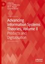 : Advancing Information Systems Theories, Volume II, Buch