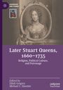 : Later Stuart Queens, 1660¿1735, Buch