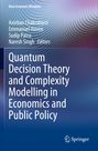 : Quantum Decision Theory and Complexity Modelling in Economics and Public Policy, Buch