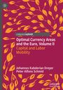 Peter Alfons Schmid: Optimal Currency Areas and the Euro, Volume II, Buch