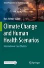 : Climate Change and Human Health Scenarios, Buch