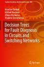 Monther Busbait: Decision Trees for Fault Diagnosis in Circuits and Switching Networks, Buch