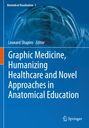 : Graphic Medicine, Humanizing Healthcare and Novel Approaches in Anatomical Education, Buch