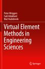 Peter Wriggers: Virtual Element Methods in Engineering Sciences, Buch