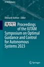 : Proceedings of the IUTAM Symposium on Optimal Guidance and Control for Autonomous Systems 2023, Buch