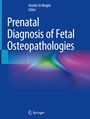 : Prenatal Diagnosis of Fetal Osteopathologies, Buch