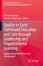 : Quality in Early Childhood Education and Care through Leadership and Organizational Learning, Buch