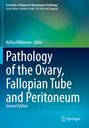 : Pathology of the Ovary, Fallopian Tube and Peritoneum, Buch
