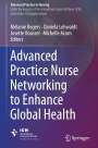 : Advanced Practice Nurse Networking to Enhance Global Health, Buch