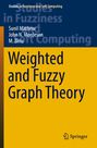 Sunil Mathew: Weighted and Fuzzy Graph Theory, Buch