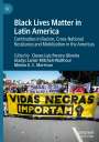 : Black Lives Matter in Latin America, Buch