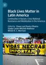 : Black Lives Matter in Latin America, Buch