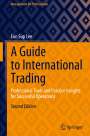 Eun Sup Lee: A Guide to International Trading, Buch