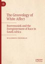 Willemien Froneman: The Groovology of White Affect, Buch