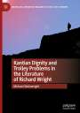 Michael Wainwright: Kantian Dignity and Trolley Problems in the Literature of Richard Wright, Buch