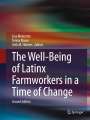 : The Well-Being of Latinx Farmworkers in a Time of Change, Buch