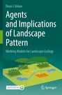 Dean L Urban: Agents and Implications of Landscape Pattern, Buch