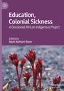 : Education, Colonial Sickness, Buch