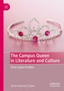 Jamie Hammel Culver: The Campus Queen in Literature and Culture, Buch