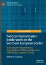 Roberto Calarco: Political-Humanitarian Borderwork on the Southern European Border, Buch