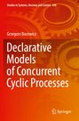 Grzegorz Bocewicz: Declarative Models of Concurrent Cyclic Processes, Buch