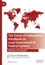 : The Forum of Federations Handbook on Local Government in Federal Systems, Buch