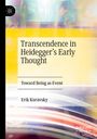 Erik Kuravsky: Transcendence in Heidegger's Early Thought, Buch