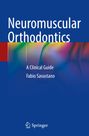 Fabio Savastano: Neuromuscular Orthodontics, Buch