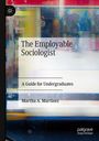 Martha A. Martinez: The Employable Sociologist, Buch