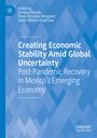 : Creating Economic Stability Amid Global Uncertainty, Buch