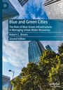 Robert C. Brears: Blue and Green Cities, Buch
