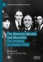 Mauro Canali: The Matteotti Murder and Mussolini, Buch