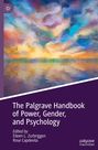 : The Palgrave Handbook of Power, Gender, and Psychology, Buch