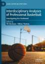 : Interdisciplinary Analyses of Professional Basketball, Buch