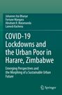 Johannes Itai Bhanye: COVID-19 Lockdowns and the Urban Poor in Harare, Zimbabwe, Buch