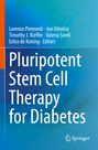 : Pluripotent Stem Cell Therapy for Diabetes, Buch