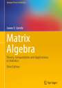 James E. Gentle: Matrix Algebra, Buch