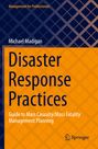 Michael Madigan: Disaster Response Practices, Buch