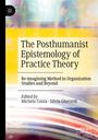 : The Posthumanist Epistemology of Practice Theory, Buch