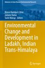 : Environmental Change and Development in Ladakh, Indian Trans-Himalaya, Buch