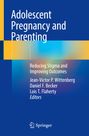 : Adolescent Pregnancy and Parenting, Buch