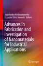 : Advances in Fabrication and Investigation of Nanomaterials for Industrial Applications, Buch