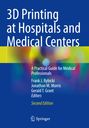 : 3D Printing at Hospitals and Medical Centers, Buch