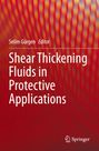 : Shear Thickening Fluids in Protective Applications, Buch