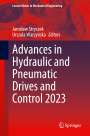 : Advances in Hydraulic and Pneumatic Drives and Control 2023, Buch