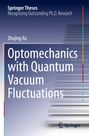 Zhujing Xu: Optomechanics with Quantum Vacuum Fluctuations, Buch