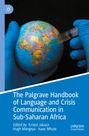 : The Palgrave Handbook of Language and Crisis Communication in Sub-Saharan Africa, Buch
