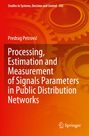 Predrag Petrovi¿: Processing, Estimation and Measurement of Signals Parameters in Public Distribution Networks, Buch