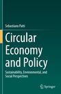 Sebastiano Patti: Circular Economy and Policy, Buch