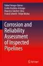 Rafael Amaya-Gómez: Corrosion and Reliability Assessment of Inspected Pipelines, Buch